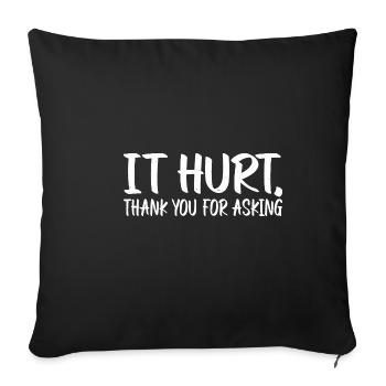 It Hurt, Thank You For Asking 14 - Sofakissenbezug 45 x 45 cm - Schwarz - Vorne