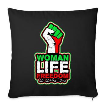 Woman Life Freedom | With fist and in Iran colors - Sofa pillowcase 17,3'' x 17,3'' (45 x 45 cm) - black - Front