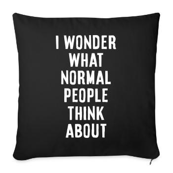 What ordinary people think - Sofa pillowcase 17,3'' x 17,3'' (45 x 45 cm) - black - Front