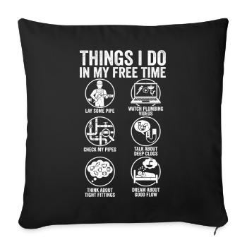 Things I Do In My Free Time Plumber Humor - Sofa pillowcase 17,3'' x 17,3'' (45 x 45 cm) - black - Front