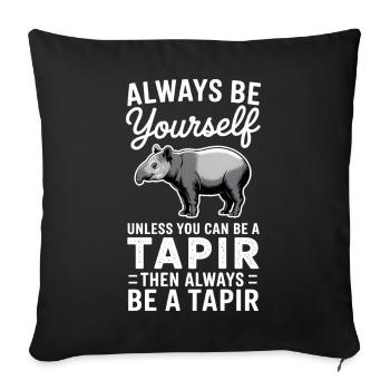 Tapire Sprüche Tapir Lustiges Tapire Geschenk - Sofakissenbezug 45 x 45 cm - Schwarz - Vorne