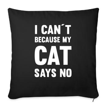 Je ne peux pas parce que mon chat dit non - Housse de coussin décorative 45 x 45 cm - noir - Devant