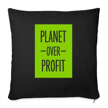 planet over profit Zitat - Sofakissenbezug 45 x 45 cm - Schwarz - Vorne