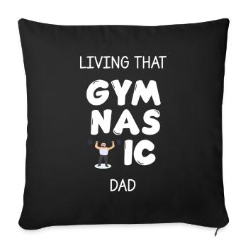living that gymnastic dad - Sofa pillowcase 17,3'' x 17,3'' (45 x 45 cm) - black - Front