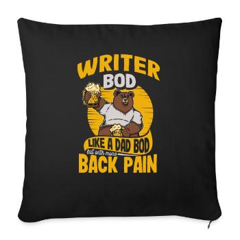 Writer Bod Like A Dad Bod Funny Author Quote - Sofa pillowcase 17,3'' x 17,3'' (45 x 45 cm) - black - Front