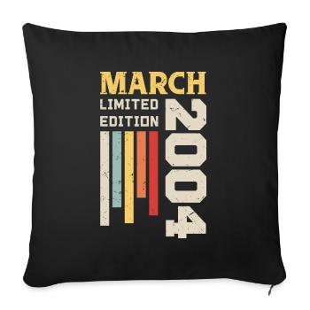 März 2004 - Geburtstagsgeschenk März 2004 März - Sofakissenbezug 45 x 45 cm - Schwarz - Vorne