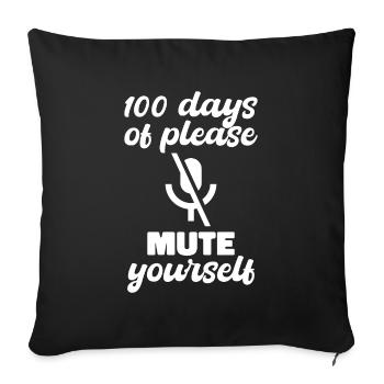 100 days of school mute gift - Sofa pillowcase 17,3'' x 17,3'' (45 x 45 cm) - black - Front