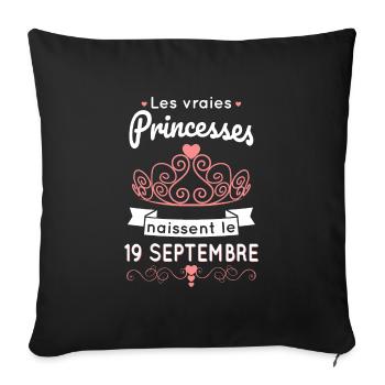 Anniversaire - Princesses naissent le 19 Septembre - Housse de coussin décorative 45 x 45 cm - noir - Devant