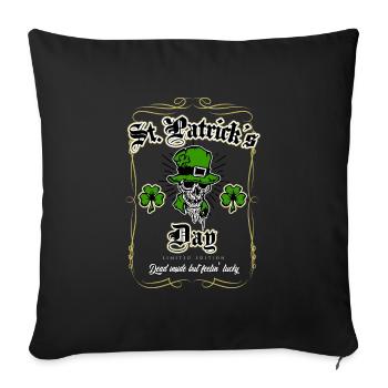 St Patrick Day Dead Inside but fellin'lucky - Housse de coussin décorative 45 x 45 cm - noir - Devant