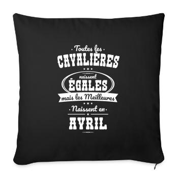 Cavalières égales meilleures naissent en Avril - Housse de coussin décorative 45 x 45 cm - noir - Devant