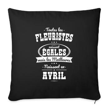 Fleuristes égales meilleures naissent en Avril - Housse de coussin décorative 45 x 45 cm - noir - Devant