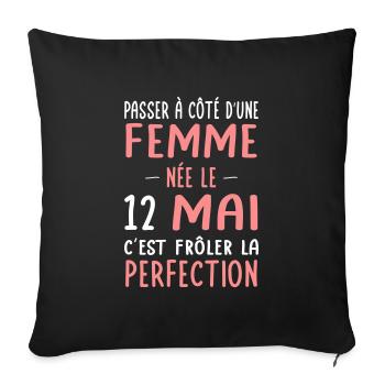 Anniversaire - Née le 12 Mai Frôler perfection - Housse de coussin décorative 45 x 45 cm - noir - Devant