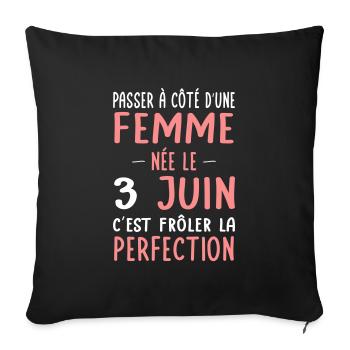 Anniversaire - Née le 3 Juin Frôler perfection - Housse de coussin décorative 45 x 45 cm - noir - Devant