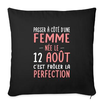 Anniversaire - Née le 12 Août Frôler perfection - Housse de coussin décorative 45 x 45 cm - noir - Devant