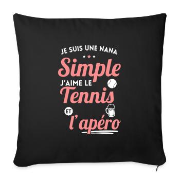 Je suis une nana simple j'aime tennis et apéro - Housse de coussin décorative 45 x 45 cm - noir - Devant