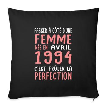 Anniversaire 30 ans - Née en Avril 1994 - Housse de coussin décorative 45 x 45 cm - noir - Devant