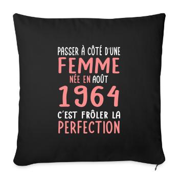 60th birthday - Born in August 1964 - Sofa pillowcase 17,3'' x 17,3'' (45 x 45 cm) - black - Front