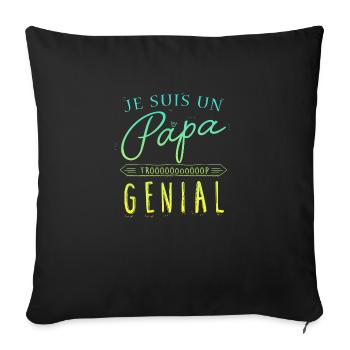 Je suis un papa trop genial - Housse de coussin décorative 45 x 45 cm - noir - Devant