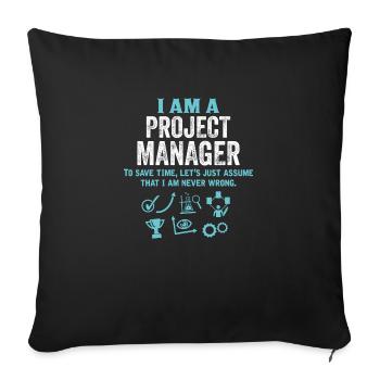 I Am A Project Manager... - Sofa pillowcase 17,3'' x 17,3'' (45 x 45 cm) - black - Front