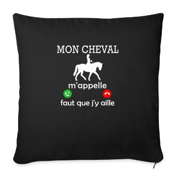 mon cheval m appelle - femme humour cavalière - Housse de coussin décorative 45 x 45 cm - noir - Devant
