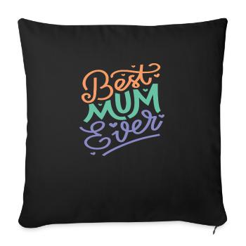 Best Mom | Mother’s Day - Sofa pillowcase 17,3'' x 17,3'' (45 x 45 cm) - black - Front