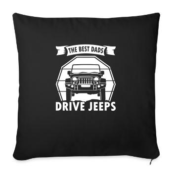 The Best Dads Drive Jeeps - Sofa pillowcase 17,3'' x 17,3'' (45 x 45 cm) - black - Front