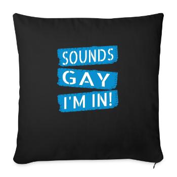 present bday funny rainbow gay gift idea joke - Sofa pillowcase 17,3'' x 17,3'' (45 x 45 cm) - black - Front