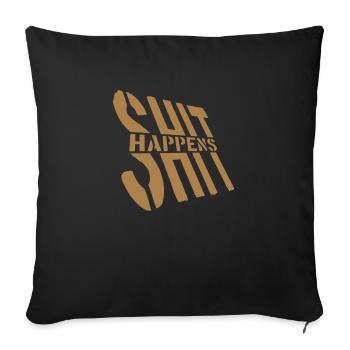 Quote Shit happens Humor - Sofa pillowcase 17,3'' x 17,3'' (45 x 45 cm) - black - Front