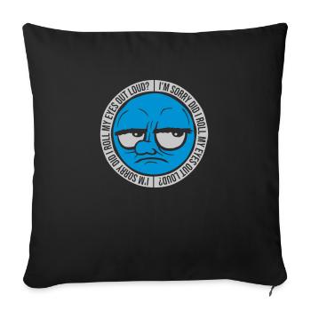 Roulez mes yeux - Housse de coussin décorative 45 x 45 cm - noir - Devant