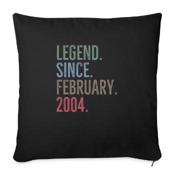 Legend Since February 2004 - Sofa pillowcase 17,3'' x 17,3'' (45 x 45 cm) - black - Front