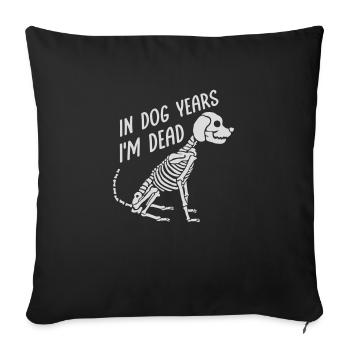 in dog years Dead - Sofakissenbezug 45 x 45 cm - Schwarz - Vorne