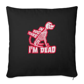 in dog years Dead - Sofakissenbezug 45 x 45 cm - Schwarz - Vorne