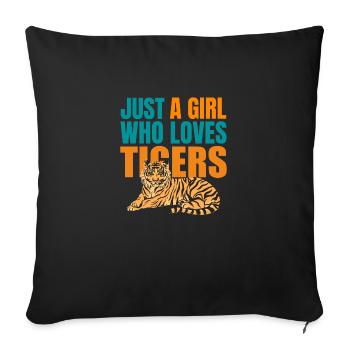 JUST A GIRL WHO LOVES TIGERS - Sofa pillowcase 17,3'' x 17,3'' (45 x 45 cm) - black - Front