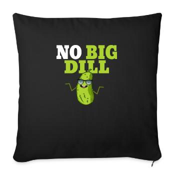 No Big Dill Pickle Cucumber - Sofa pillowcase 17,3'' x 17,3'' (45 x 45 cm) - black - Front