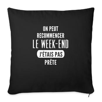 on peut recommencer le week-end - Housse de coussin décorative 45 x 45 cm - noir - Devant