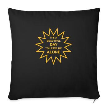 leave me alone day - Sofa pillowcase 17,3'' x 17,3'' (45 x 45 cm) - black - Front