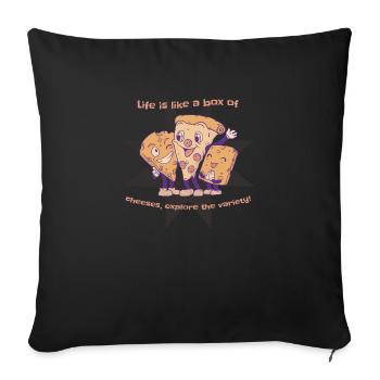 Life Is Like A Box Of Cheeses Explore The Variety - Sofa pillowcase 17,3'' x 17,3'' (45 x 45 cm) - black - Front