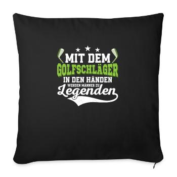 Mit Golfschläger in den Händen werden Männer zu Le - Sofakissenbezug 45 x 45 cm - Schwarz - Vorne