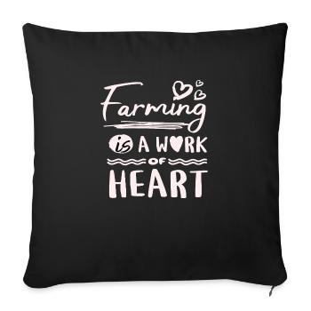 Farming is a work of heart - Sofa pillowcase 17,3'' x 17,3'' (45 x 45 cm) - black - Front