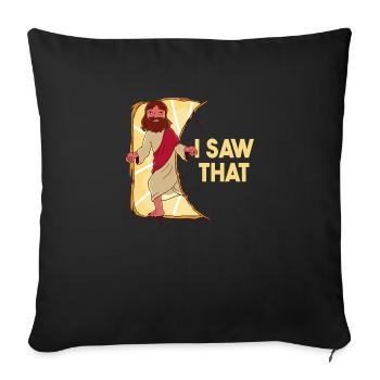 Jesus Meme I saw that sarcasm - Sofa pillowcase 17,3'' x 17,3'' (45 x 45 cm) - black - Front
