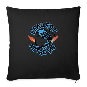 L'eau est notre vie - Housse de coussin décorative 45 x 45 cm - noir - Devant