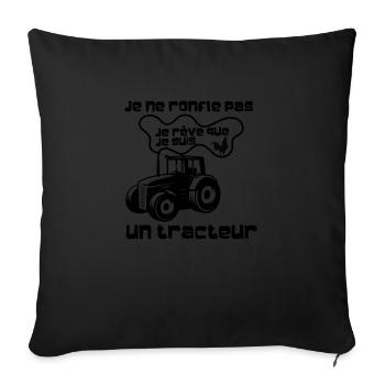 funny agriculture, je rêve que je suis un tracteur - Housse de coussin décorative 45 x 45 cm - noir - Devant