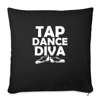 Tap Dance Diva Tap Dancer Tap Dancing - Sofakissenbezug 45 x 45 cm - Schwarz - Vorne