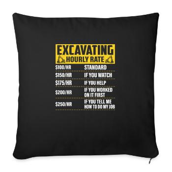 Excavating -Hourly Rate- Driver Excavator - Sofa pillowcase 17,3'' x 17,3'' (45 x 45 cm) - black - Front