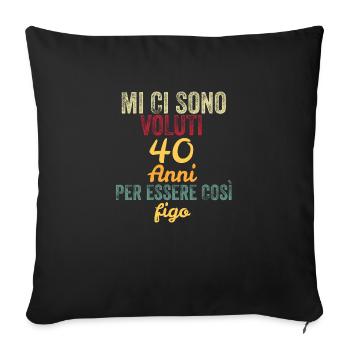 Il m’a fallu 40 ans pour être aussi cool - Housse de coussin décorative 45 x 45 cm - noir - Devant
