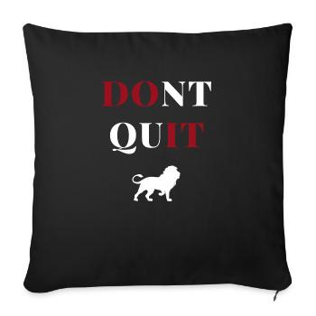 don't quit lion heart - Sofa pillowcase 17,3'' x 17,3'' (45 x 45 cm) - black - Front