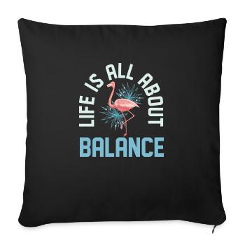 Life Is All About Balance Flamingo Pink Bird - Sofa pillowcase 17,3'' x 17,3'' (45 x 45 cm) - black - Front