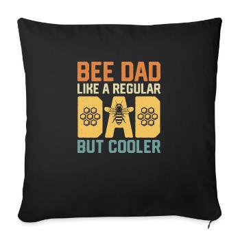 Bee Dad Like A Regular Dad But Cooler Beekeeper - Sofakissenbezug 45 x 45 cm - Schwarz - Vorne