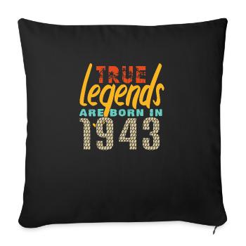 Les vrais légendes sont nés en 1943. Année 2025. - Housse de coussin décorative 45 x 45 cm - noir - Devant