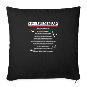 Segelflieger FAQ Geschenk - Sofakissenbezug 45 x 45 cm - Schwarz - Vorne